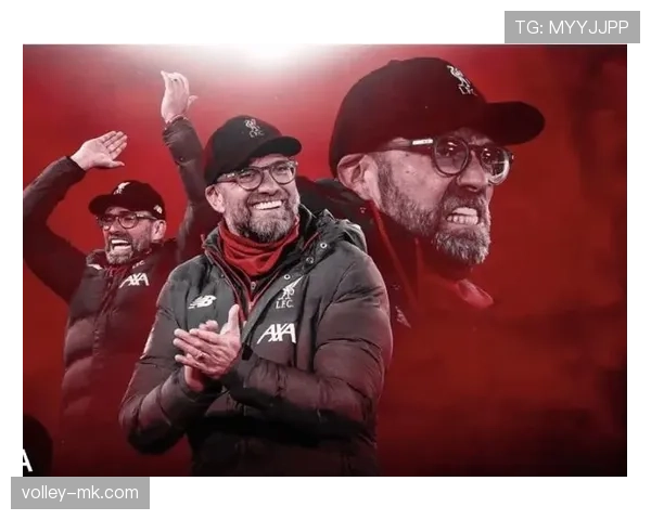 克洛普战术调整显效，利物浦状态回升重燃争冠希望